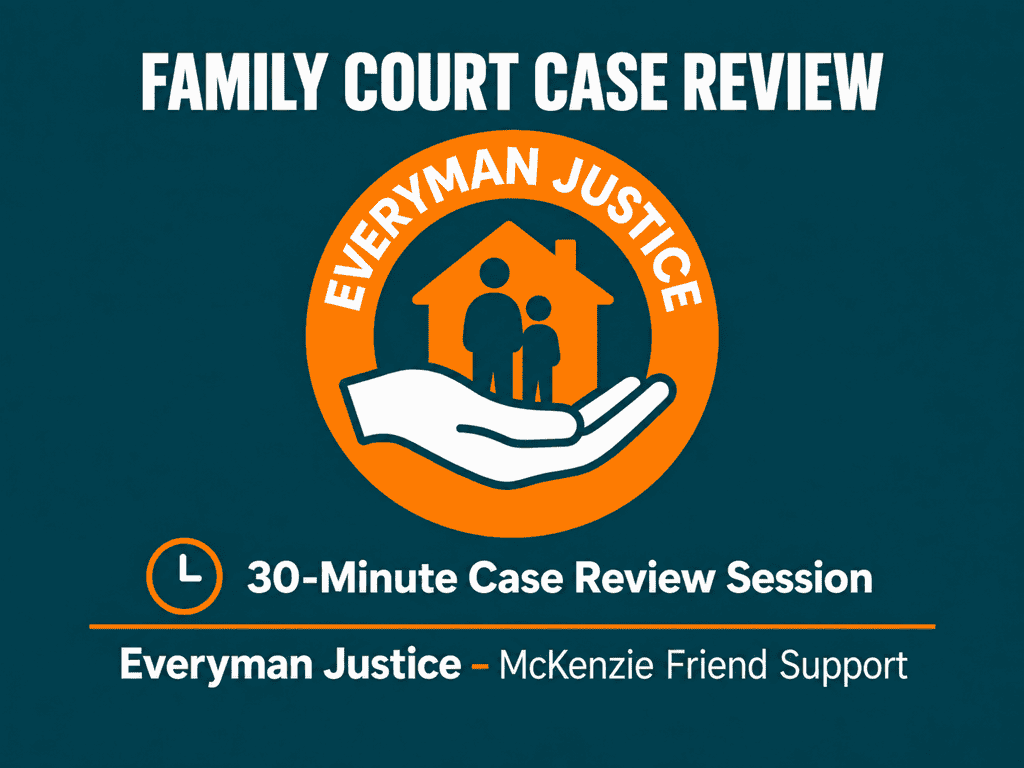 Family Court Case Review online session – free 30-minute information event by Everyman Justice, McKenzie Friend support.